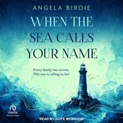 When the Sea Calls Your Name by  Angela Birdie audiobook