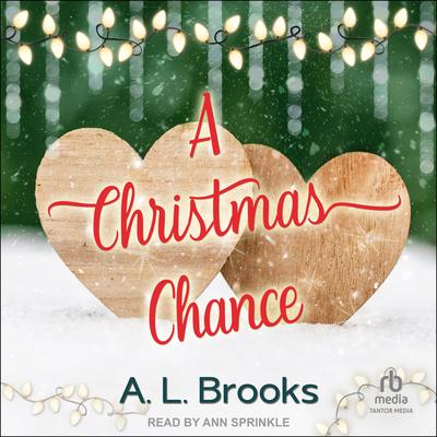 A Christmas Chance by A.L. Brooks audiobook