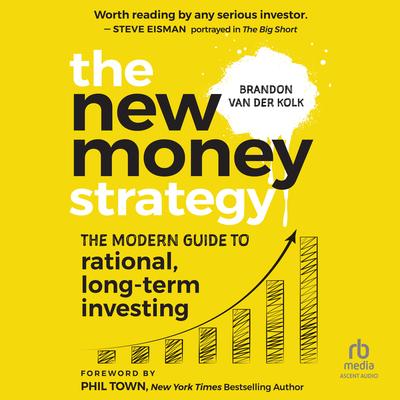 The New Money Strategy by Brandon van der Kolk audiobook