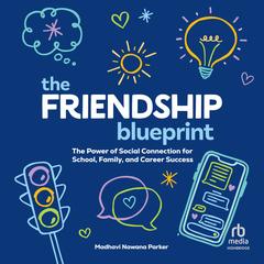 The Friendship Blueprint by Madhavi Nawana Parker audiobook
