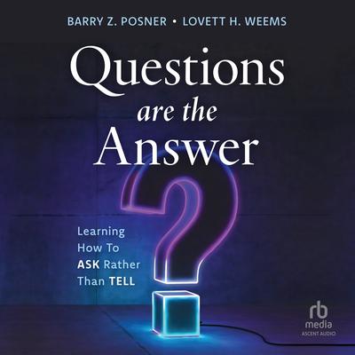 Questions are the Answer by Barry Z. Posner audiobook