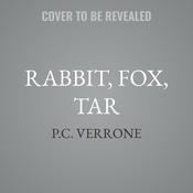 Rabbit, Fox, Tar by  P.C. Verrone audiobook