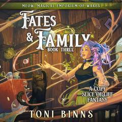 Fates & Family by Toni Binns audiobook
