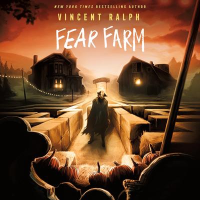 Fear Farm by Vincent Ralph audiobook