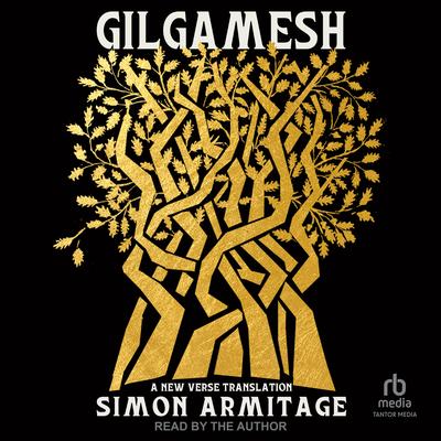 Gilgamesh by Simon Armitage audiobook