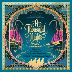 A Thousand Nights by Intisar Khanani audiobook