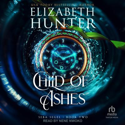 Child of Ashes by Elizabeth Hunter audiobook