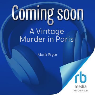 A Vintage Murder in Paris by Mark Pryor audiobook