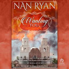 Wanting You by Nan Ryan audiobook