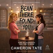 Bean There, Found You by  Cameron Tate audiobook