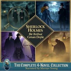 Sherlock Holmes: The Complete 4-Novel Collection by Arthur Conan Doyle audiobook