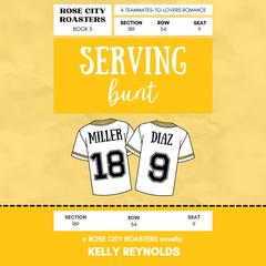 Serving Bunt by Kelly Reynolds audiobook
