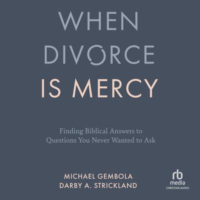 When Divorce Is Mercy by Darby Strickland audiobook