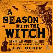 A Season with the Witch by  J.W. Ocker audiobook