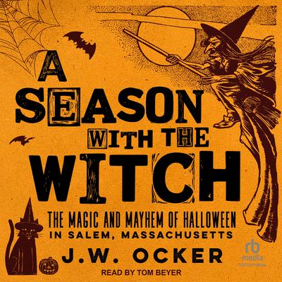 A Season with the Witch by J.W. Ocker audiobook