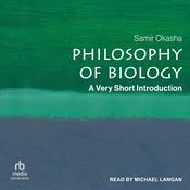 Philosophy of Biology by  Samir Okasha audiobook