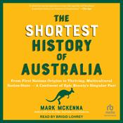 The Shortest History of Australia by  Mark McKenna audiobook