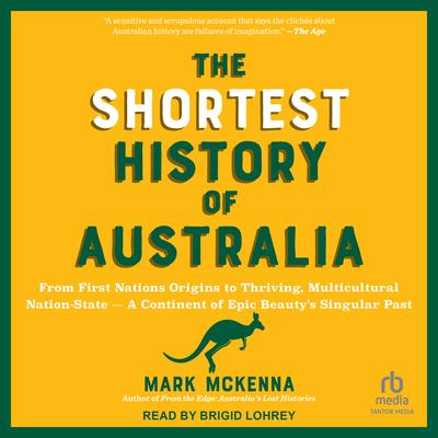 The Shortest History of Australia by Mark McKenna audiobook