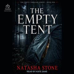 The Empty Tent by Natasha Stone audiobook