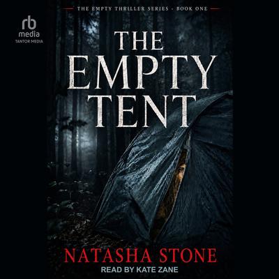 The Empty Tent by Natasha Stone audiobook