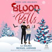 Blood and Bells by  CJ Holmes audiobook