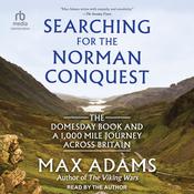 Searching for the Norman Conquest by  Max Adams audiobook