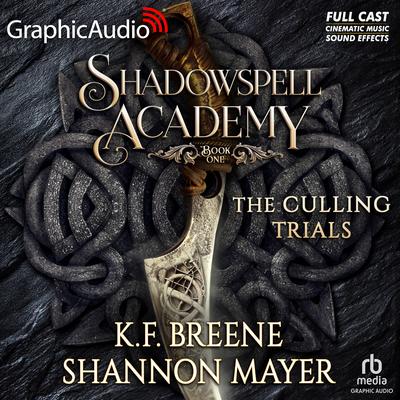 The Culling Trials, Book 1 [Dramatized Adaptation] by Shannon Mayer audiobook