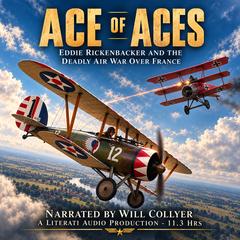 Ace of Aces by Eddie V. Rickenbacker audiobook