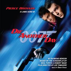 Die Another Day by Raymond Benson audiobook