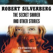 The Secret Sharer and Other Stories by  Robert Silverberg audiobook