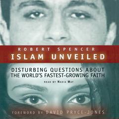 Islam Unveiled by Robert Spencer audiobook