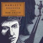 Hamlet’s Dresser by  Bob Smith audiobook