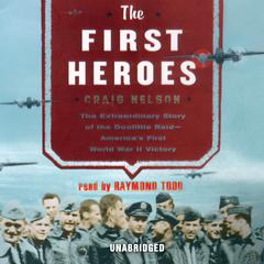 The First Heroes by Craig Nelson audiobook