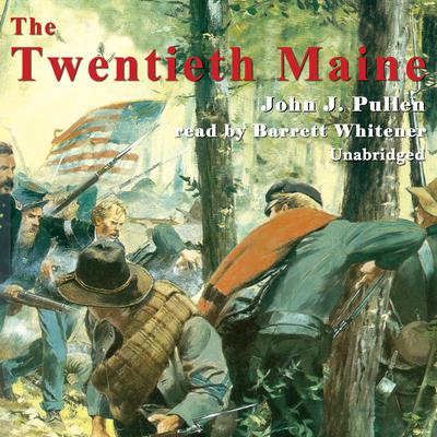 The Twentieth Maine by John J. Pullen audiobook