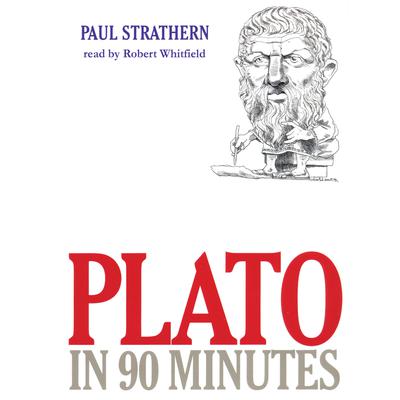 Plato in 90 Minutes by Paul Strathern audiobook