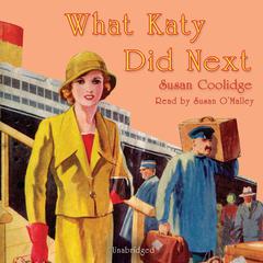 What Katy Did Next by Susan Coolidge audiobook
