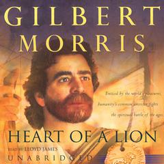Heart of a Lion by Gilbert Morris audiobook