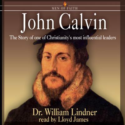 John Calvin by William Lindner audiobook