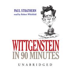 Wittgenstein in 90 Minutes by Paul Strathern audiobook