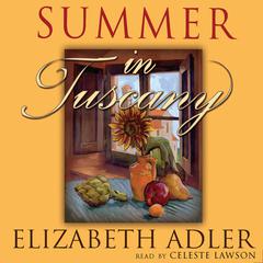 Summer in Tuscany by Elizabeth Adler audiobook