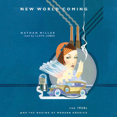 New World Coming by Nathan Miller audiobook