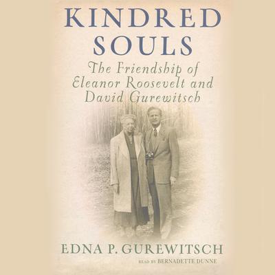 Kindred Souls by Edna P. Gurewitsch audiobook