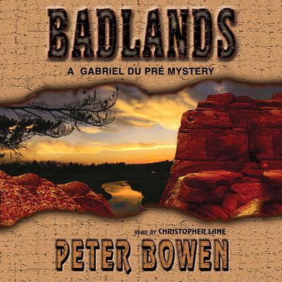 Badlands by Peter Bowen audiobook