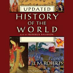 History of the World (Updated) by J. M. Roberts audiobook