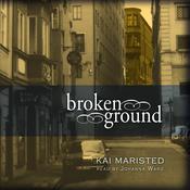Broken Ground by  Kai Maristed audiobook