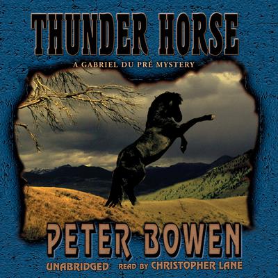Thunder Horse by Peter Bowen audiobook
