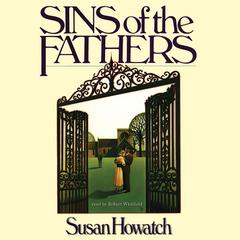 Sins of the Fathers by Susan Howatch audiobook
