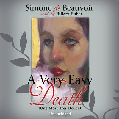A Very Easy Death by Simone de Beauvoir audiobook