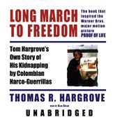 Long March to Freedom by  Thomas R. Hargrove audiobook