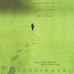One Day the Ice Will Reveal All Its Dead by Clare Dudman audiobook